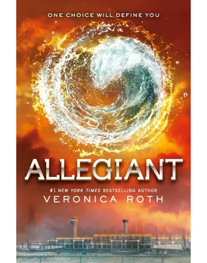 Allegiant by Veronica Roth Allegiant by Veronica Roth